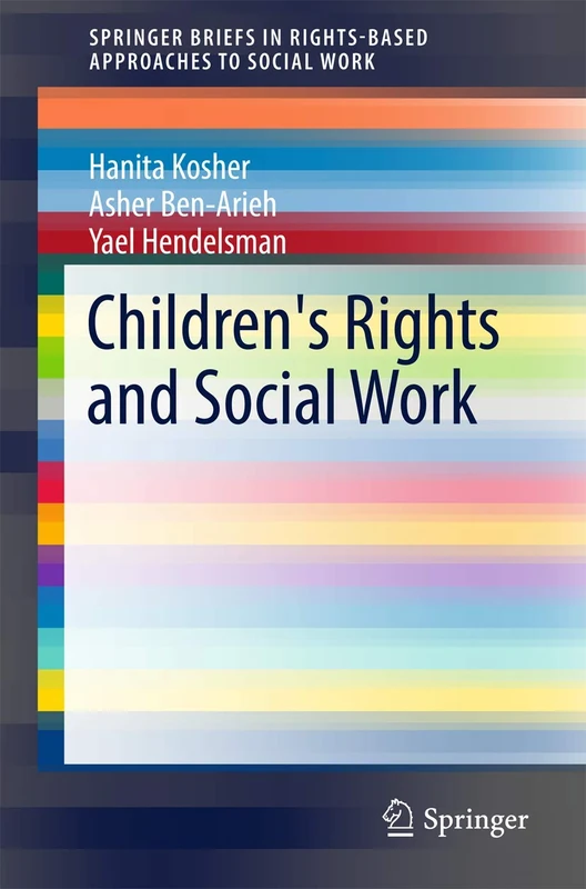 Children's Rights and Social Work (SpringerBriefs in Rights-Based Approaches to Social Work) - Image 1