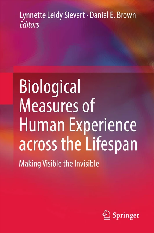 Biological Measures of Human Experience across the Lifespan: Making Visible the Invisible - Image 1