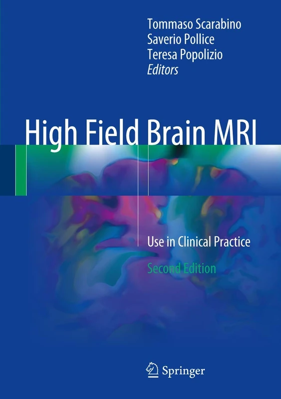 High Field Brain MRI: Use in Clinical Practice