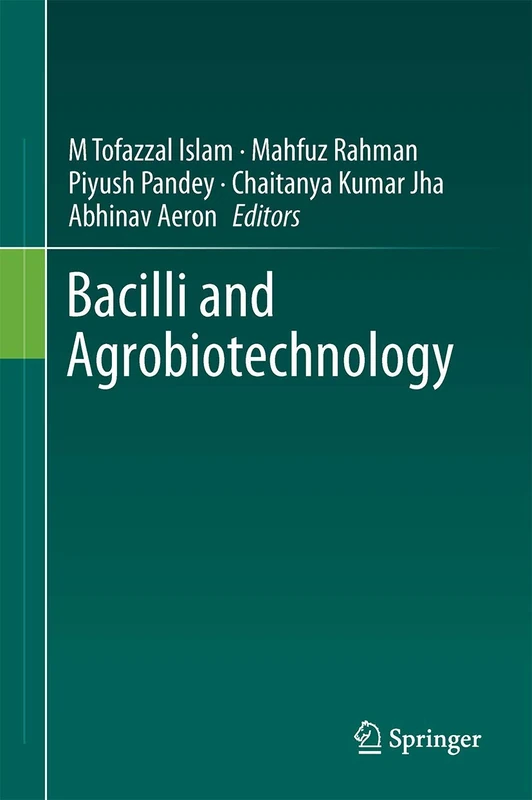 Bacilli and Agrobiotechnology (Bacilli in Climate Resilient Agriculture and Bioprospecting) - Image 1