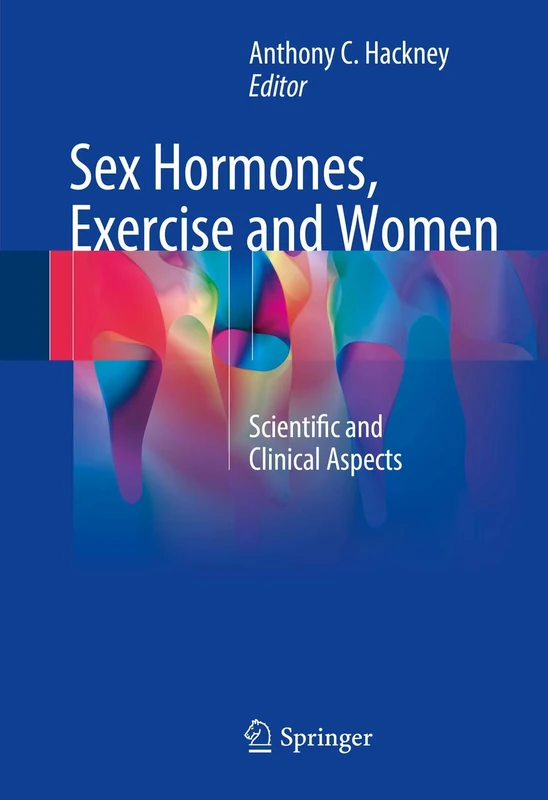 Sex Hormones, Exercise and Women: Scientific and Clinical Aspects