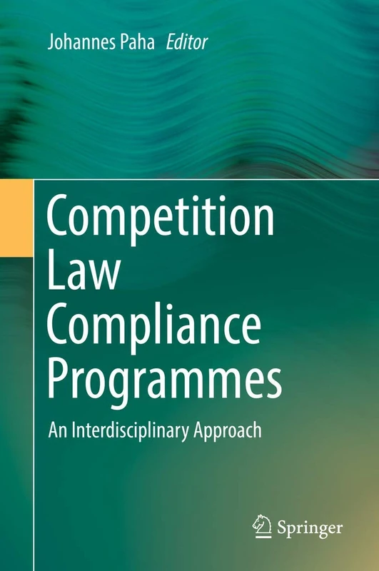Competition Law Compliance Programmes: An Interdisciplinary Approach