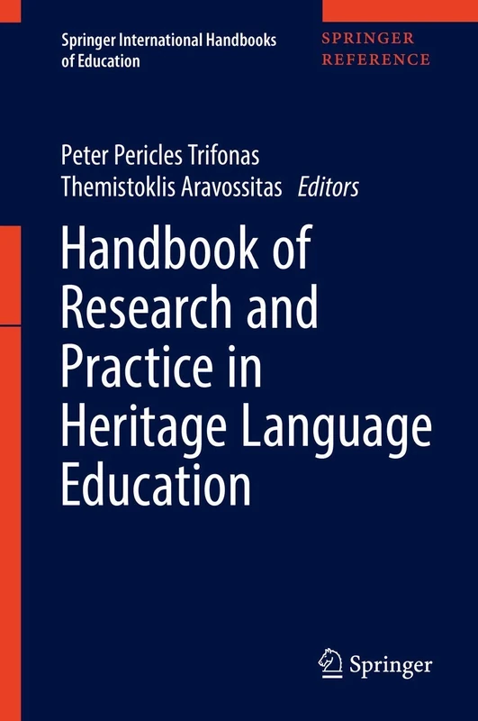 Handbook of Research and Practice in Heritage Language Education (Springer International Handbooks of Education)