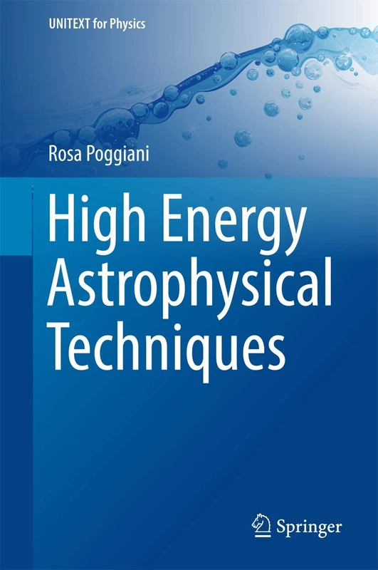High Energy Astrophysical Techniques (UNITEXT for Physics)