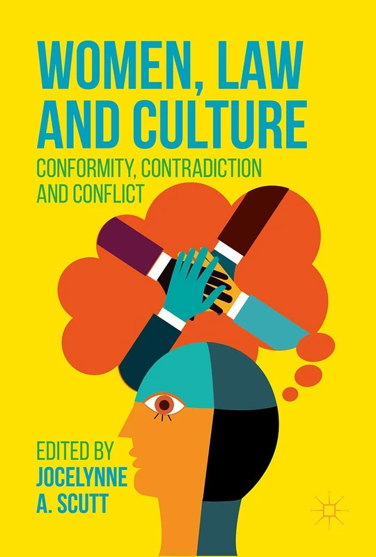 Women, Law and Culture: Conformity, Contradiction and Conflict