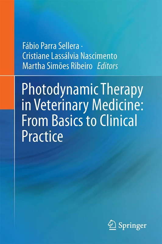Springer Photodynamic Therapy in Veterinary Medicine Book