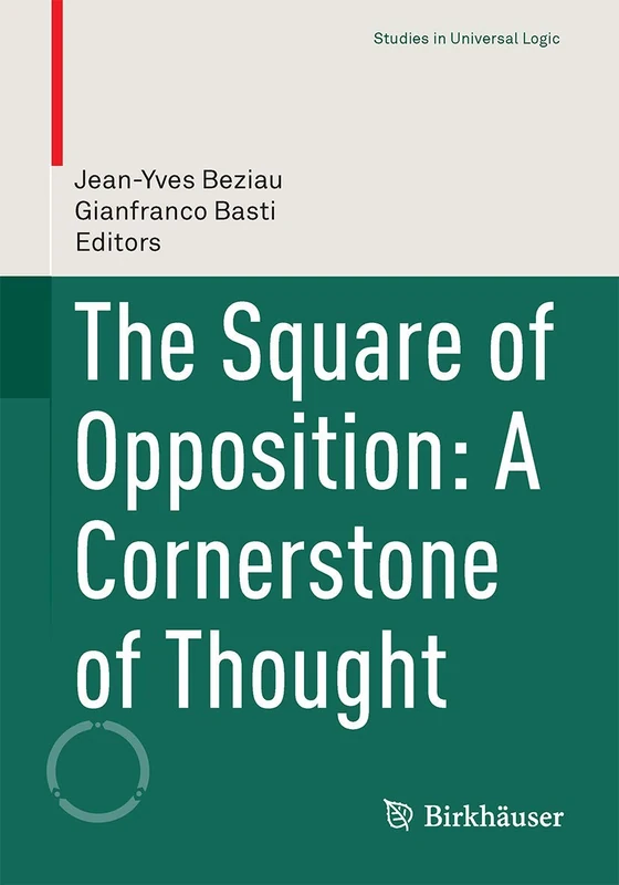 The Square of Opposition: A Cornerstone of Thought (Studies in Universal Logic) - Image 1