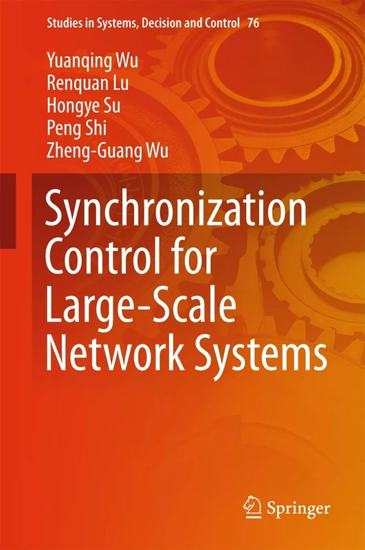 Synchronization Control for Large-Scale Network Systems: 76 (Studies in Systems, Decision and Control, 76) - Image 1