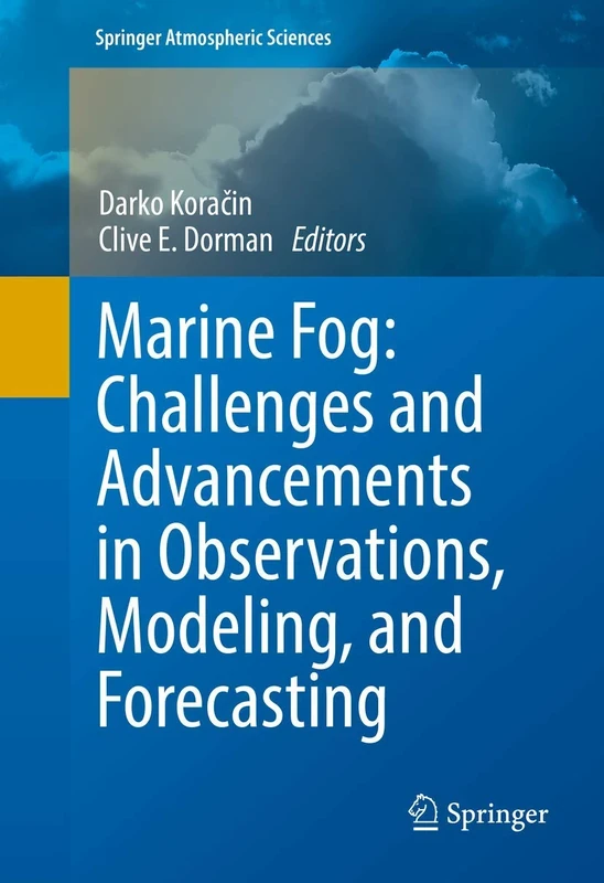 Marine Fog: Challenges and Advancements in Observations, Modeling, and Forecasting (Springer Atmospheric Sciences) - Image 1