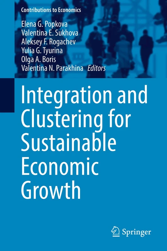 Integration and Clustering for Sustainable Economic Growth (Contributions to Economics)
