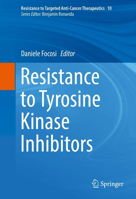 Resistance to Tyrosine Kinase Inhibitors (Resistance to Targeted Anti-Cancer Therapeutics)