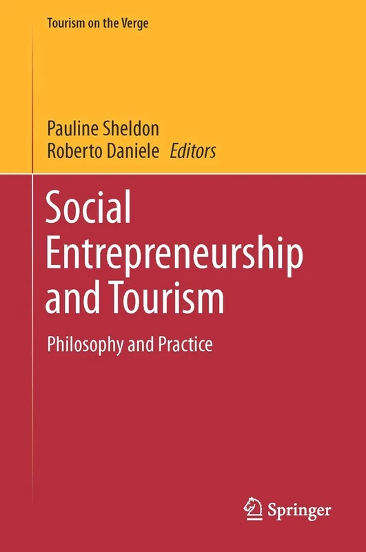 Social Entrepreneurship and Tourism: Philosophy and Practice (Tourism on the Verge)