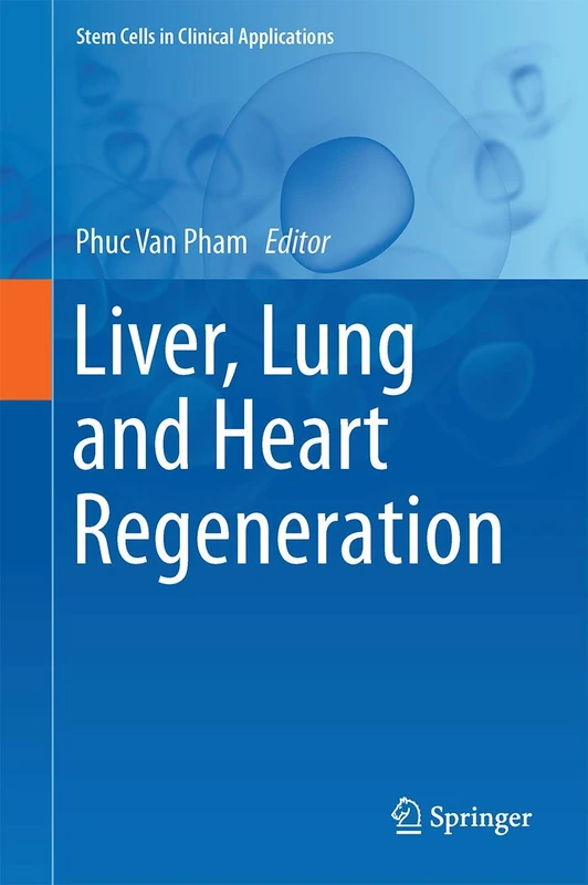 Liver, Lung and Heart Regeneration (Stem Cells in Clinical Applications) - Image 1