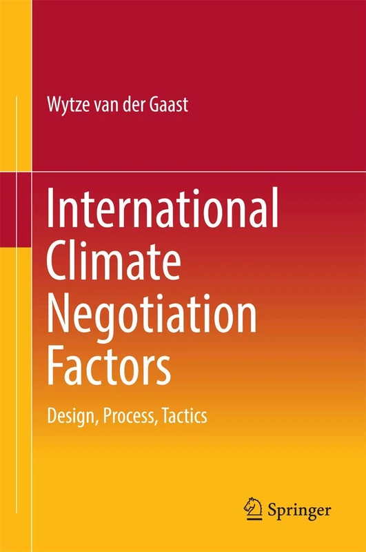 International Climate Negotiation Factors: Design, Process, Tactics