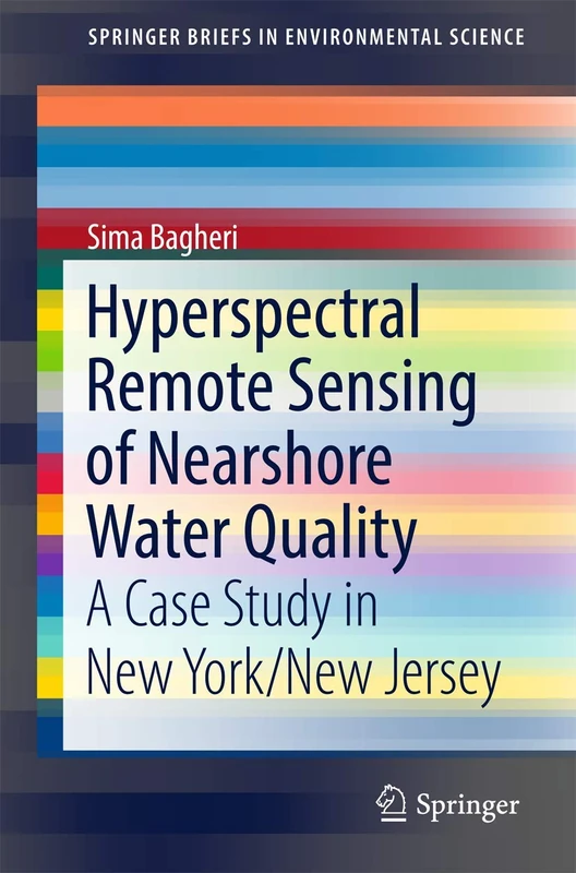 Hyperspectral Remote Sensing of Nearshore Water Quality: A Case Study in New York/New Jersey (SpringerBriefs in Environmental Science) - Image 1