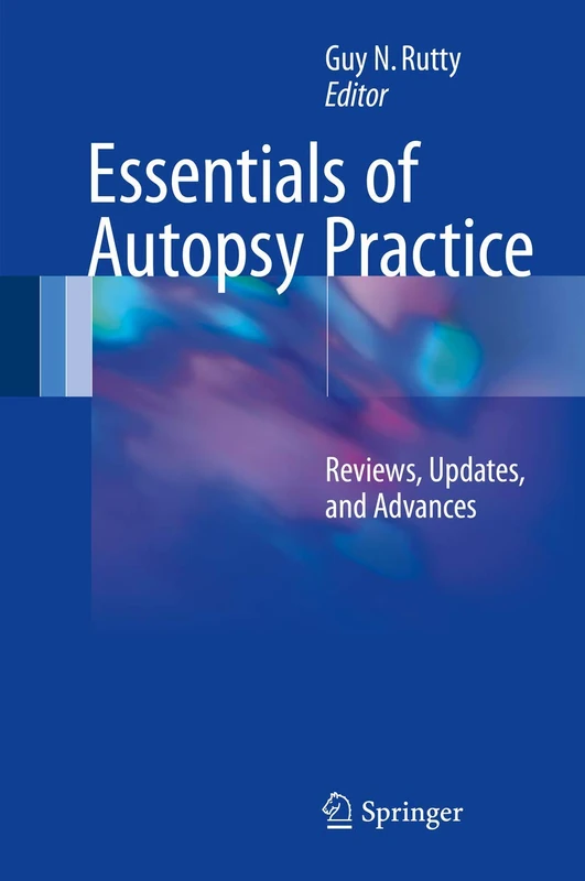 Essentials of Autopsy Practice: Reviews, Updates, and Advances