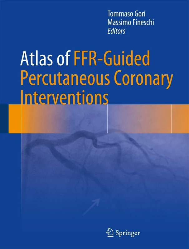 Springer Atlas of FFR-Guided Percutaneous Coronary Interventions