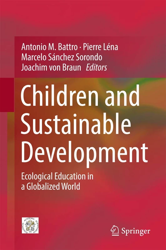 Children and Sustainable Development: Ecological Education in a Globalized World