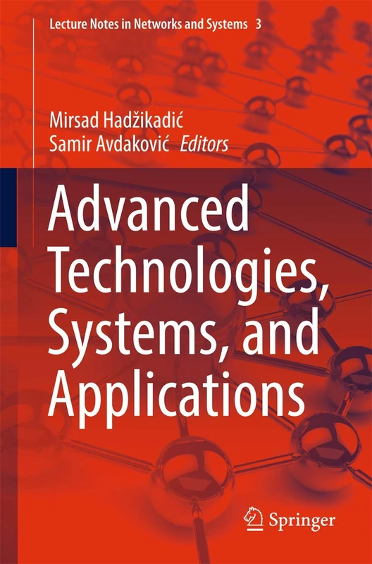 Advanced Technologies, Systems, and Applications: 3 (Lecture Notes in Networks and Systems, 3)