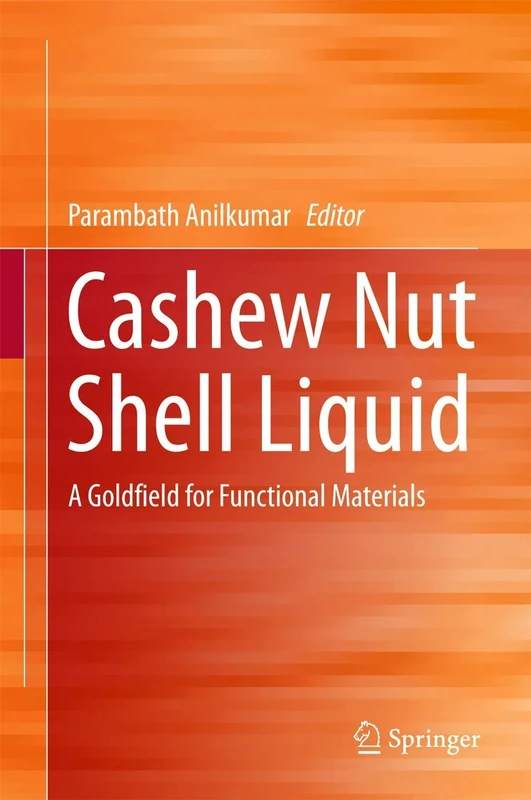 Cashew Nut Shell Liquid: A Goldfield for Functional Materials - Image 1