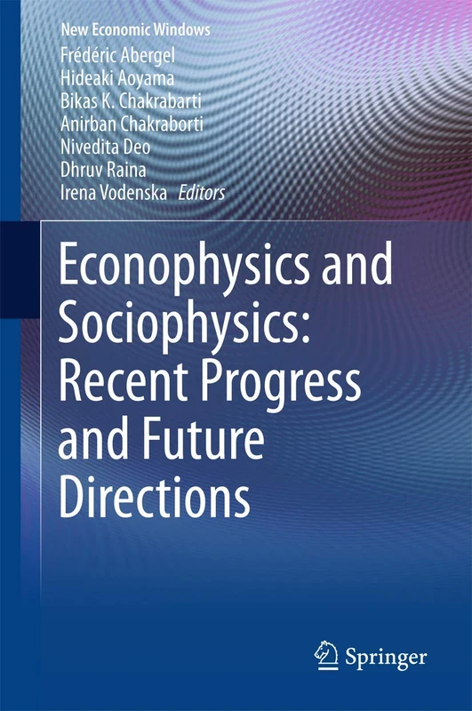 Econophysics and Sociophysics: Recent Progress and Future Directions (New Economic Windows) - Image 1