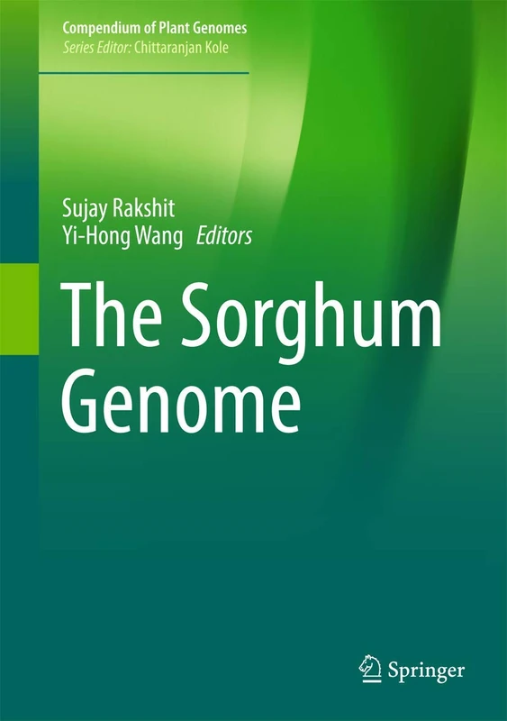 Springer - The Sorghum Genome (Compendium of Plant Genomes)