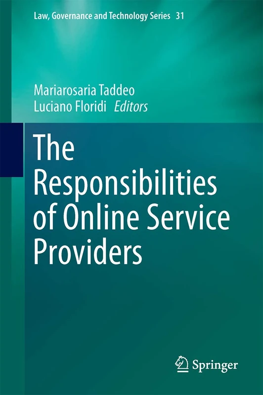 The Responsibilities of Online Service Providers: 31 (Law, Governance and Technology Series, 31) - Image 1