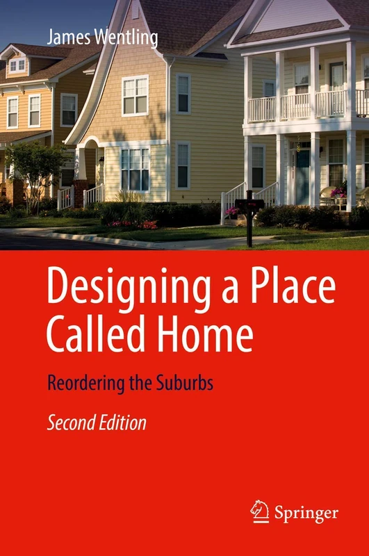 Designing a Place Called Home: Reordering the Suburbs - Image 1