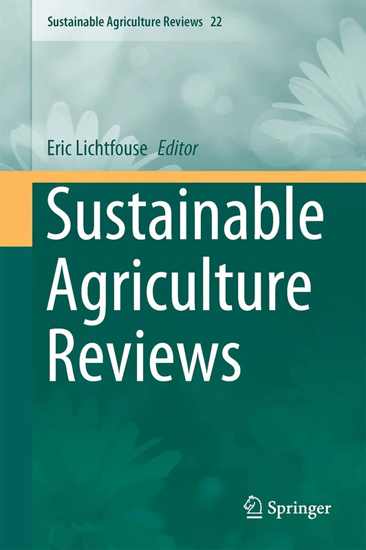 Springer Sustainable Agriculture Reviews: 22 - Academic Book