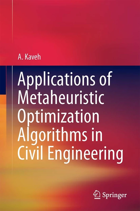 Springer - Metaheuristic Optimization in Civil Engineering Book