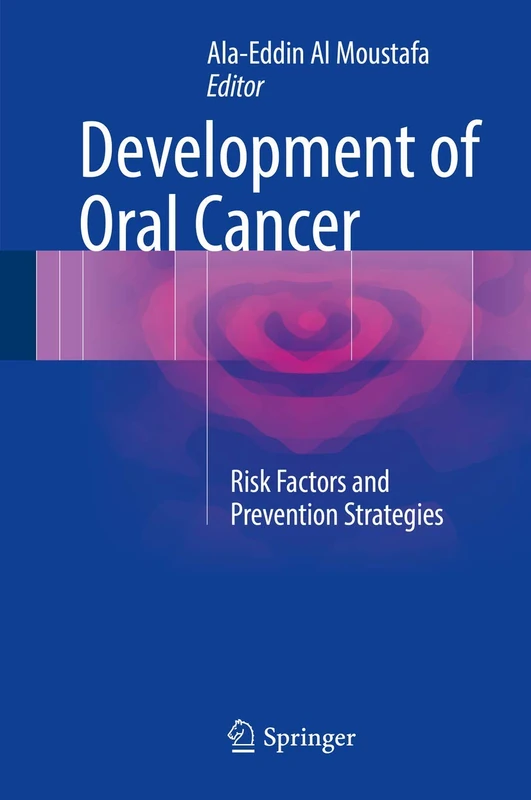 Development of Oral Cancer: Risk Factors and Prevention Strategies