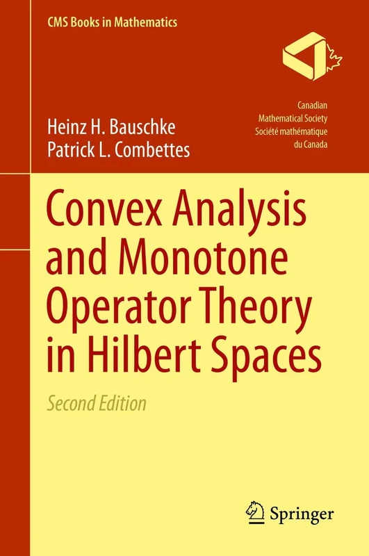 Convex Analysis and Monotone Operator Theory in Hilbert Spaces (CMS Books in Mathematics)