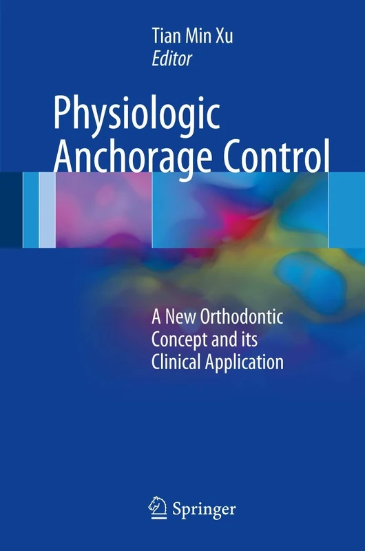 Physiologic Anchorage Control: A New Orthodontic Concept and its Clinical Application