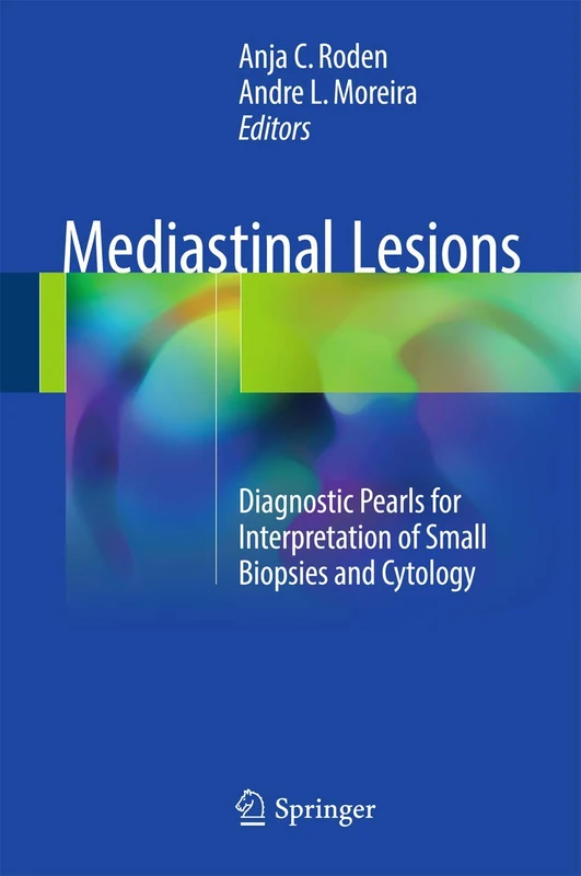 Mediastinal Lesions: Diagnostic Pearls for Interpretation of Small Biopsies and Cytology