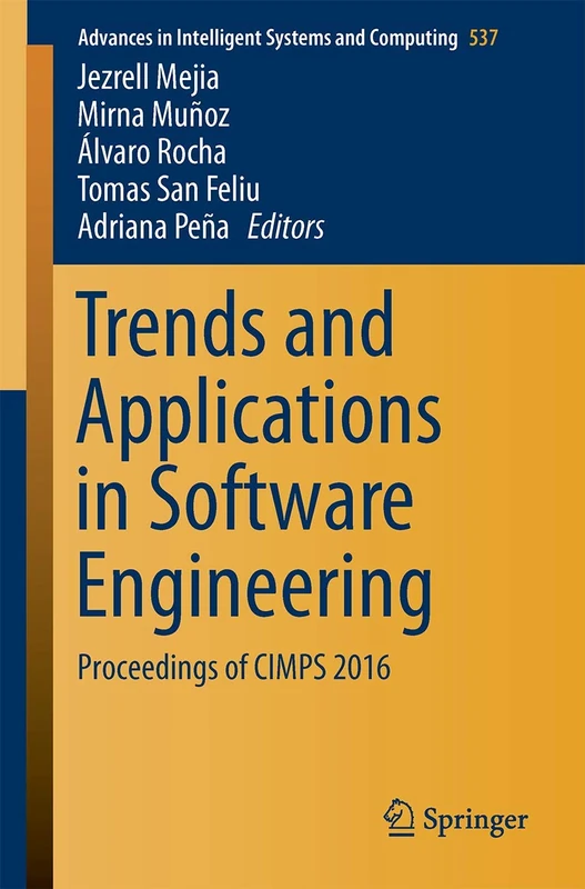 Trends and Applications in Software Engineering: Proceedings of CIMPS 2016: 537 (Advances in Intelligent Systems and Computing, 537) - Image 1