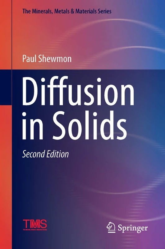 Springer Diffusion in Solids - Minerals, Metals & Materials Series