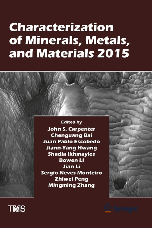 Characterization of Minerals, Metals, and Materials 2015 (The Minerals, Metals & Materials Series)