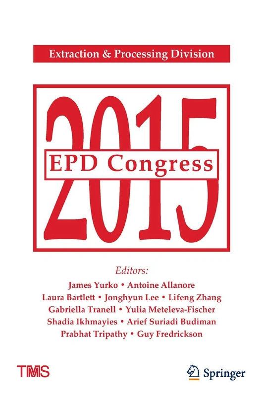 EPD Congress 2015 (The Minerals, Metals & Materials Series)