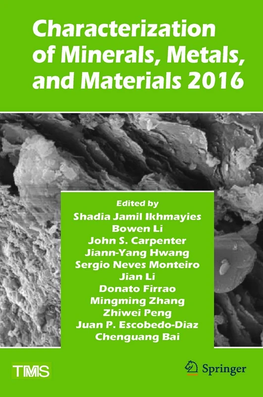 Characterization of Minerals, Metals, and Materials 2016 (The Minerals, Metals & Materials Series)