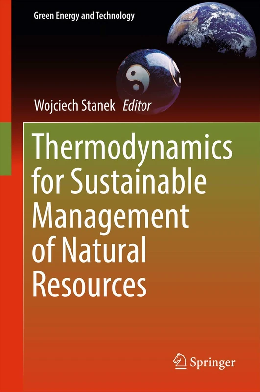 Thermodynamics for Sustainable Management of Natural Resources (Green Energy and Technology)