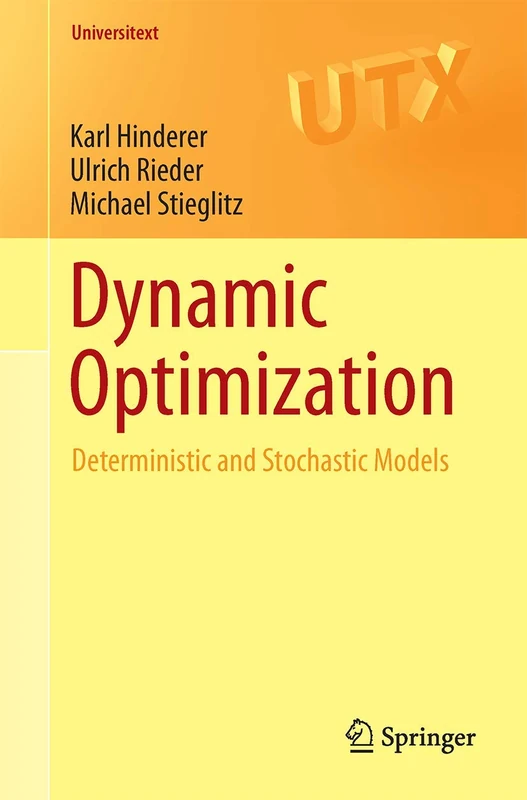 Dynamic Optimization: Deterministic and Stochastic Models (Universitext)