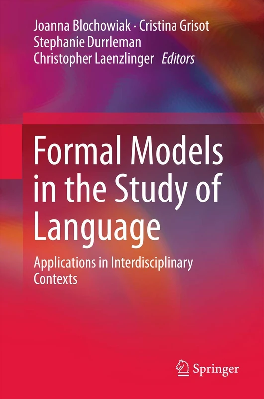 Formal Models in the Study of Language: Applications in Interdisciplinary Contexts - Image 1