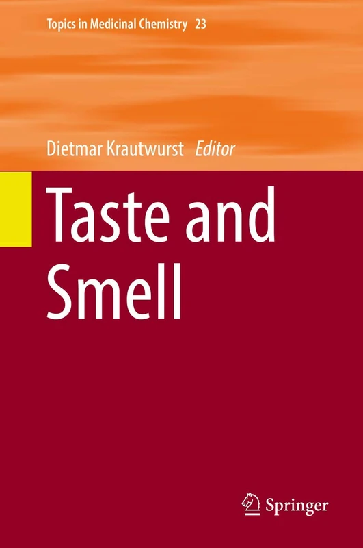 Taste and Smell: 23 (Topics in Medicinal Chemistry, 23)