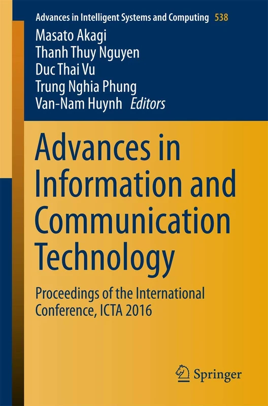 Advances in Information and Communication Technology: Proceedings of the International Conference, ICTA 2016: 538 (Advances in Intelligent Systems and Computing, 538)