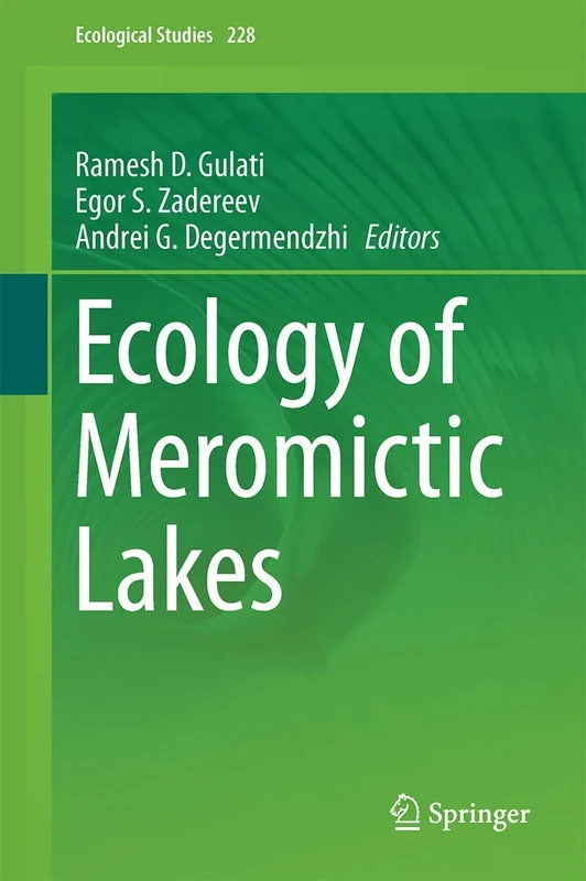 Ecology of Meromictic Lakes: 228 (Ecological Studies, 228)