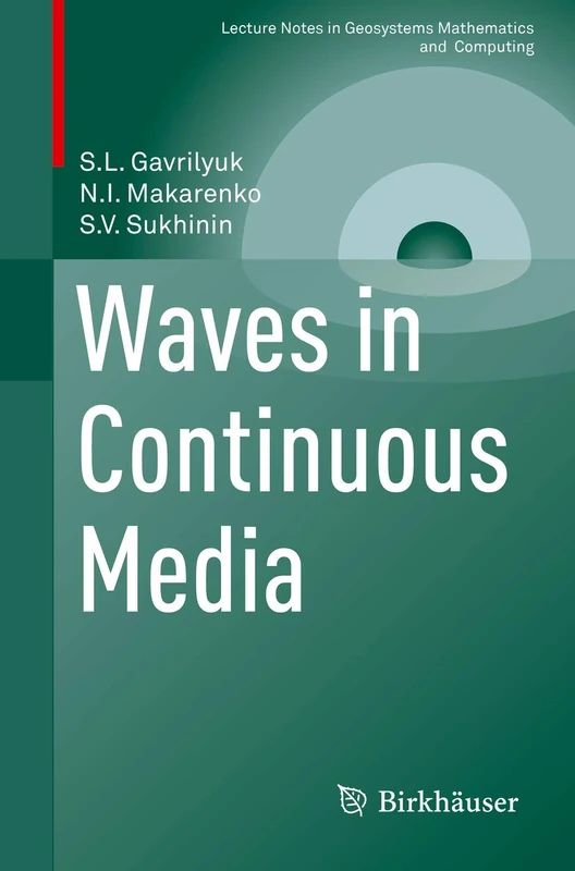 Waves in Continuous Media (Lecture Notes in Geosystems Mathematics and Computing)