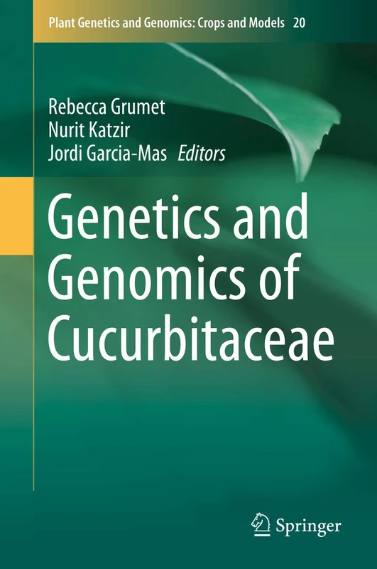 Springer Genetics and Genomics of Cucurbitaceae Book