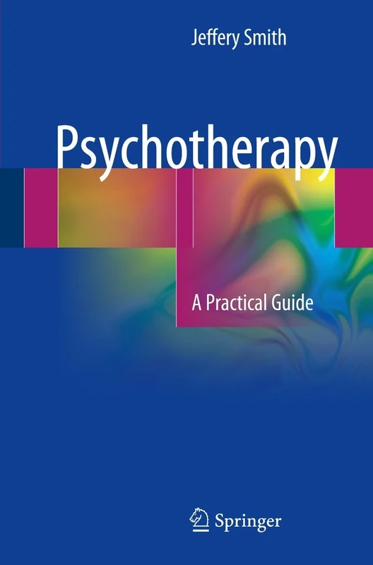 Psychotherapy: A Practical Guide