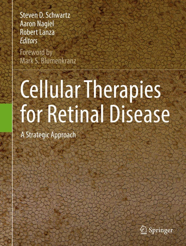 Cellular Therapies for Retinal Disease: A Strategic Approach - Image 1