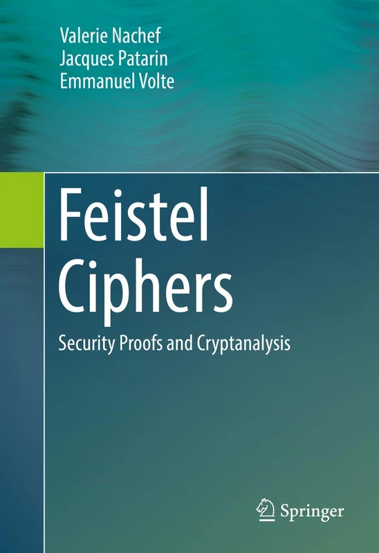 Feistel Ciphers: Security Proofs and Cryptanalysis